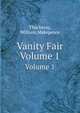 Vanity Fair. Volume 1, Thackeray, William Makepeace 