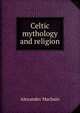 Celtic mythology and religion, Alexander Macbain 