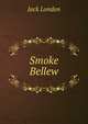 Smoke Bellew, London Jack 
