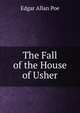 The Fall of the House of Usher, Poe Edgar Allan 