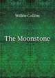 The Moonstone, Wilkie Collins 