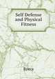 Self Defense and Physical Fitness, Rocca 