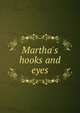 Martha's hooks and eyes, Коллектив авторов 