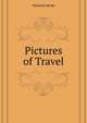 Pictures of Travel, Heinrich Heine 