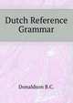 Dutch Reference Grammar, B.C. Donaldson 