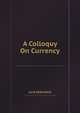 A Colloquy On Currency, Lord Aldenham 