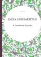 INDIA AND PAKISTAN. A Continent Decides, Lord Birdwood 