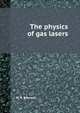 The physics of gas lasers, W. R. Bennett 