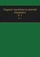Organic reactions in steroid chemistry. Volume 1, John Fried 