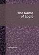 The Game of Logic, Lewis Carroll 