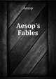 Aesop's Fables, Aesop 