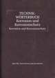 TECHNIK-WRTERBUCH. Korrosion und Korrosionschutz, Dipl. Phil. Horst Gorner und Lore Berfuss 