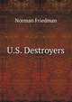U.S. Destroyers, Norman Friedman 