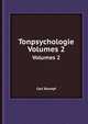 Tonpsychologie. Volumes 2, Carl Stumpf 