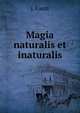 Magia naturalis et inaturalis, j. Faust 