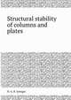 Structural stability of columns and plates, N. G. R. Iyengar 