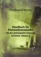 Handbuch fr Postmarkensammler. Fr den permanenten Gebrauch bestimmt. Volume 2, Ferdinand Meyer 