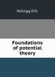 Foundations of potential theory, D.O. Kellogg 