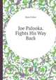 Joe Palooka. Fights His Way Back, Ham Fisher 