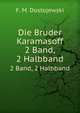Die Bruder Karamasoff. 2 Band, 2 Halbband, Ф.М. Достоевский 