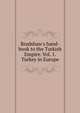 Bradshaw's hand-book to the Turkish Empire. Vol. 1. Turkey in Europe, 