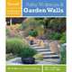 Sunset Outdoor Design & Build: Paths, Walkways and Garden Walls: Fresh Ideas for Outdoor Living, Editors of Sunset Magazine 