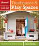 Sunset Outdoor Design & Build: Backyards for Kids: Fresh Ideas for Outdoor Living, Editors of Sunset Magazine 