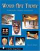 Wood art today 2, Snyder, Jeffrey B 