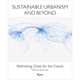 Sustainable Urbanism and Beyond: Rethinking Cities for the Future, Tigran Haas 