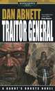 Traitor General (Gaunt's Ghost Series), Dan Abnett 
