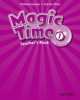 Magic Time: Level 1: Teacher's Book, Kathleen Kampa 