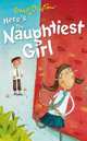 Here's the Naughtiest Girl, Blyton Enid 