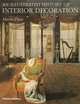 An Illustrated History of Interior Decoration: From Pompeii to Art Nouveau, Praz Mario 