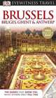 DK Eyewitness Travel Guide: Brussels, Bruges, Ghent & Antwerp, 