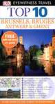 Brussels, Bruges, Antwerp & Ghent: Top 10, Antony Mason 