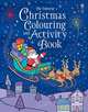 The Usborne Christmas Colouring and Activity Book, Rogers Kirsteen 
