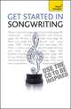 Get Started In Songwriting: Teach Yourself , Inglis, Sam 