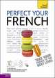 Perfect Your French Complete Course (+ Audio CD), Arragon Jean-Claude 