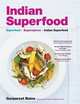 Indian Superfood, Bains Gurpareet 