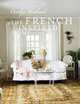 The French Inspired Home, Westbrook Carolyn 
