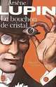 Le Bouchon de cristal, Maurice Leblanc 