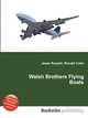 Walsh Brothers Flying Boats, Jesse Russell,Ronald Cohn 