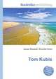 Tom Kubis, Jesse Russell,Ronald Cohn 