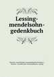 Lessing-mendelsohn-gedenkbuch, Deutsch -Israelitischer Gemeindebund (Germany ), Deutsch -Israelitischer Gemeindebund, Leipzig 