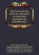 Des Francais par droit de naissance et situation juridique des individus nes ., M. Daniel de Folleville, Daniel de Folleville (Louis Andr?) 