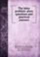 The labor problem: plain questions and practical answers, Barns, William E. (William Eddy), 1853-1915,Ely, Richard Theodore, 1854-1943,Waterworth, James A,Woodrow, Fred 