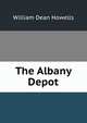 The Albany Depot, William Dean Howells 