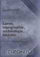 Laron, topographie, archeologie, histoire, Louis Guibert 