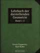 Lehrbuch der darstellenden Geometrie. Band 1-2, Karl Rohn, Erwin Papperitz 
