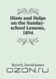 Hints and Helps on the Sunday-school Lessons, 1894, Burrell, David James 